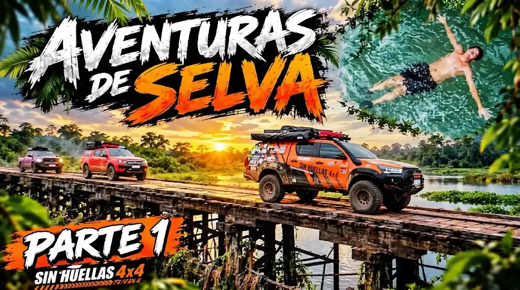 Portada de Sin Huellas 4x4 Aventuras de Selva con caravana de camionetas todoterreno cruzando un viejo puente de madera y persona flotando en río cristalino